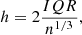 $$ \begin{aligned} h = 2\frac{IQR}{n^{1/3}}, \end{aligned} $$