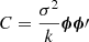 $ C = \frac{\sigma^2}{k}\boldsymbol{\phi}\boldsymbol{\phi}\prime $
