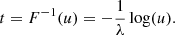 $$ \begin{aligned} t=F^{-1}(u)=-\frac{1}{\lambda } \log (u) \text{.} \end{aligned} $$