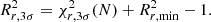 $$ \begin{aligned} R_{r, 3 \sigma }^{2}=\chi _{r, 3 \sigma }^{2}(N)+R_{r, \min }^{2}-1 \text{.} \end{aligned} $$