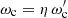 $ \omega_{\rm c} = \eta\,\omega_{\rm c}^\prime $