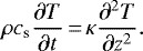 \begin{equation*}\rho c_{\textrm{s}} \frac{\partial T}{\partial t}\,{=}\,\kappa \frac{\partial^2 T}{\partial z^2}.\end{equation*}
