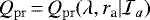 $ Q_{\mathrm{pr}}\,{=}\,Q_{\mathrm{pr}} (\lambda, r_{\textrm{a}} | \mathcal{I}_a) $