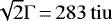 $ \sqrt{2} \Gamma\,{=}\,283 {\,\mathrm{tiu}} $