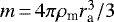 $ m\,{=}\,4\pi \rho_{\textrm{m}} r_{\textrm{a}}^3 / 3 $