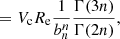 $$ \begin{aligned}&=V_{\rm c}R_{\rm e}\frac{1}{b_n^n}\frac{\Gamma (3n)}{\Gamma (2n)}, \end{aligned} $$