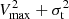 $ V_{\rm max}^2+\sigma_{\rm t}^2 $