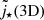 $ {\tilde j_{\star}}(\mathrm{3D}) $
