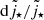 $ \mathrm{d}{\tilde j_{\star}}/{\tilde j_{\star}} $