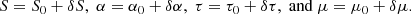 $$ \begin{aligned} S = S_0 + \delta S, \; \alpha = \alpha _0 + \delta \alpha , \; \tau = \tau _0 + \delta \tau , \; \mathrm{and }\ \mu = \mu _0 +\delta \mu . \end{aligned} $$