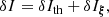 $$ \begin{aligned} \delta I = \delta I_{\rm th} + \delta I_{\boldsymbol{\xi }}, \end{aligned} $$