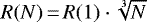 $R(N)\,{=}\,R(1)\cdot \sqrt[3]{N}$