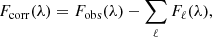 $$ \begin{aligned} F_{\rm corr}(\lambda ) = F_{\rm obs}(\lambda )-\sum _\ell F_{\ell }(\lambda ), \end{aligned} $$