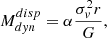 $$ \begin{aligned} M_{dyn}^{disp}=\alpha \frac{\sigma _v^2r}{G}, \end{aligned} $$