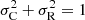 $ \sigma_{\rm C}^2 + \sigma_{\rm R}^2 = 1 $