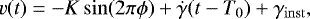 \begin{equation*}v(t) = -K\sin(2\pi\phi) + \dot{\gamma}(t-T_0) + \gamma_{\mathrm{inst}},\end{equation*}