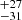 $ ^{+27}_{-31} $