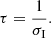 $$ \begin{aligned} \tau = \frac{1}{\sigma _{\rm I}}. \end{aligned} $$