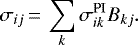 \begin{equation*}\sigma_{ij}\,{=}\,\sum_{k} \sigma^{\mathrm{PI}}_{ik} B_{kj}.\end{equation*}