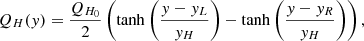 $$ \begin{aligned} Q_H(y) = \dfrac{Q_{H_0}}{2} \left( \tanh \left( \dfrac{y - y_L}{y_H} \right) - \tanh \left( \dfrac{y - y_R}{y_H} \right) \right), \end{aligned} $$