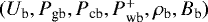 $(U_{\textrm{b}},P_{\textrm{gb}},P_{\textrm{cb}},P_{\textrm{wb}}^+,\rho_{\textrm{b}},B_{\textrm{b}})$