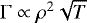 $\Gamma\propto \rho^2 \sqrt{T}$