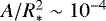 $A/R_{\ast}^2\sim10^{-4}$