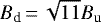 $B_{\text{d}}\,{=}\,\sqrt{11}B_{\text{u}}$