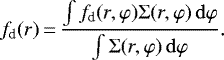 \begin{equation*}f_{\textrm{d}}(r)\,{=}\,\frac{\int f_{\textrm{d}}(r,\varphi) \Sigma(r,\varphi)\, \mathrm{d}\varphi}{\int \Sigma(r,\varphi) \, \mathrm{d}\varphi}.\end{equation*}