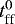 $t_{\textrm{ff}}^0$