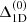 $ \Delta_{\mathrm{1D}}^{(0)} $