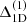 $ \Delta_{\mathrm{1D}}^{(1)} $