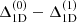 $ \Delta_{\mathrm{1D}}^{(0)} - \Delta_{\mathrm{1D}}^{(1)} $