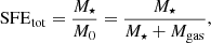$$ \begin{aligned} \mathrm {SFE}_{\rm tot} =\frac{M_\star }{M_0}=\frac{M_\star }{M_\star +M_\mathrm{gas} }, \end{aligned} $$