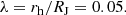 $$ \begin{aligned} \lambda = r_\mathrm{h} /R_\mathrm{J} = 0.05. \end{aligned} $$