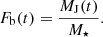 $$ \begin{aligned} F_\mathrm{b} (t) = \frac{M_\mathrm{J} (t)}{M_\star }. \end{aligned} $$