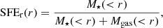 $$ \begin{aligned} \mathrm{SFE_r} (r) = \frac{M_\star (<r)}{M_\star (<r)+M_\mathrm{gas} ( < r)}, \end{aligned} $$