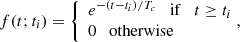 $$ \begin{aligned} f(t; t_i) = \left\{ \begin{array}{l} e^{-(t-t_i)/T_c} \quad \mathrm{if} \quad t \ge t_i \\ 0 \quad \mathrm{otherwise} \end{array} \right.\!\!\!, \end{aligned} $$