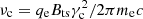 $ \nu_{\rm c}={ q_{\rm e}{B}_{\rm ts}{\gamma}_{\rm c}^2/2\pi m_{\rm e}c} $