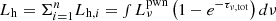 $ L_{\mathrm{h}}=\Sigma_{i=1}^{n} L_{\mathrm{h},i}=\smallint L_{\nu}^{\mathrm{pwn}}\left(1-e^{-\tau_{\nu, \rm tot}}\right)d\nu $