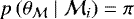 $p\left(\theta_{\mathcal{M}} \mid \mathcal{M}_i\right) = \mathcal{\pi}$