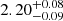 $ 2.20^{+0.08}_{-0.09} $