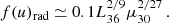 $$ \begin{aligned} f(u)_\mathrm{rad} \simeq 0.1 L_{36}^{2/9}\mu _{30}^{2/27}\,. \end{aligned} $$