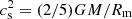 $ c_{\rm s}^2=(2/5)GM/R_\mathrm{m} $