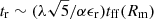 $ t_{\mathrm{r}}\sim (\lambda \sqrt{5}/\alpha\epsilon_{\mathrm{r}}) t_{\mathrm{ff}}(R_{\mathrm{m}}) $