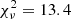 $ \chi^2_\nu=13.4 $