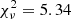 $ \chi^2_\nu = 5.34 $