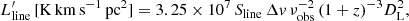 $$ \begin{aligned} L^\prime _{\rm line}\,[\mathrm{K\,km\,s^{-1}\,pc^2}] = 3.25\times 10^7\,S_{\rm line}\,\Delta { v}\,\nu _{\rm obs}^{-2}\,(1+z)^{-3}D_{\rm L}^2, \end{aligned} $$