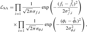 $$ \begin{aligned} \mathcal{L} _\mathrm{SA}&= \prod _{i=1} \frac{1}{\sqrt{2\pi }\sigma _{f,i}} \exp \left( -\frac{(f_i - \tilde{f}_i)^2}{2\sigma _{f,i}^2} \right) \nonumber \\&\quad \times \prod _{i=1} \frac{1}{\sqrt{2\pi }\sigma _{\phi ,i}} \exp \left( -\frac{(\phi _i - \tilde{\phi }_i)^2}{2\sigma _{\phi ,i}^2} \right), \end{aligned} $$