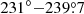 $ 231^\circ{-}239{{\overset{\circ}{.}}}7 $